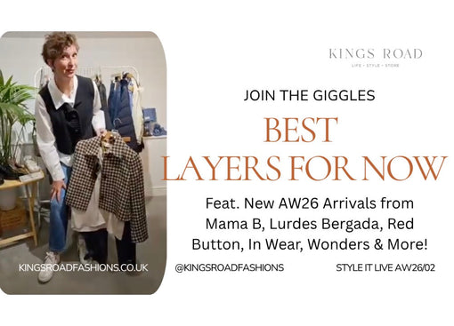 best-layers-for-now-aw26-womenswear-kings-road-fashions-style-it-live