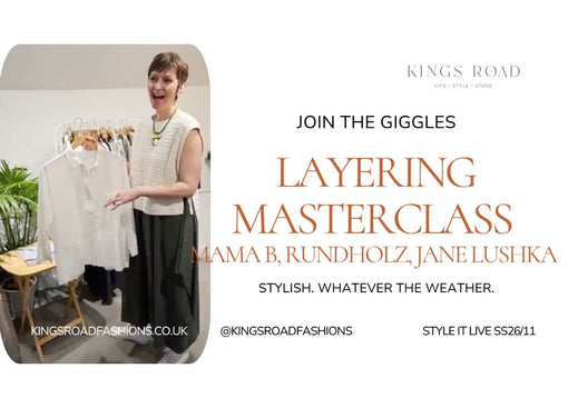 layering-masterclass-jan-lushka-mama-b-rundholz-layer-like-you-mean-it-kings-road-fashions-style-it-live-ss26
